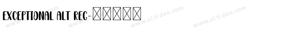 Exceptional Alt Reg字体转换